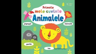 quotPrimele mele cuvinte  Animalelequot  Carte Educativă și Interactivă pentru Copii [upl. by Rehpetsirhc]