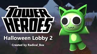 Halloween Lobby 2 Tower Heroes [upl. by Crispas]