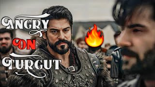 Osman Angry On Turgut 🥀 Osman On turgut [upl. by Attirb]