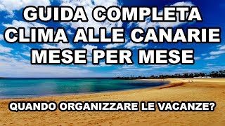 Quando andare in vacanza alle Canarie Vi dico qual è il momento migliore dellanno [upl. by Zednanreh]