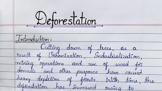 Essay on Deforestation in English introduction causesimpacts and conclusion quotDeforestationquot [upl. by Einohtna]