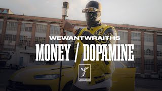 wewantwraiths  Money amp Dopamine Official Music Video [upl. by Valry]