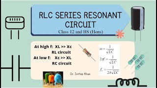 RLC SERIES CIRCUIT  RLC series resonant circuit  Acceptor circuit  Class 12 and BS Students [upl. by Adnara]