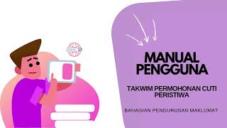 Manual Pengguna Takwim Permohonan Cuti Peristiwa [upl. by Rolyks]