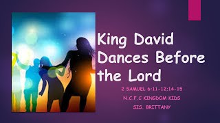 Lesson 2 David dances before the Lord [upl. by Aridni]