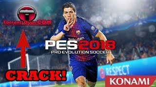 PES 2018 TORRENT KURULUM HIZLI VE AYRINTILI [upl. by Kendy]