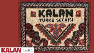 Kalan Türkü Seçkisi I © 2023 Kalan Müzik [upl. by Eagle]