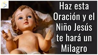 Oración al Divino Niño Jesús para pedir un MILAGRO [upl. by Locklin]