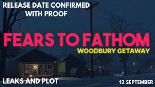 FEARS TO FATHOM WOODBURY GETAWAY RELEASE DATE CONFIRMED WITH PROOF  PLOT TWISTS AND INFORMATION [upl. by Suolkcin]