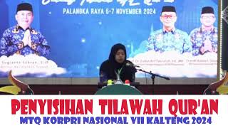 PENYISIHAN TILAWATIL QURAN  MTQ KORPRI NASIONAL VII  KALIMANTAN TENGAH  2024 [upl. by Jarrell832]