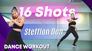 Dance Workout Stefflon Don  16 Shots  MYLEE Cardio Dance Workout Dance Fitness [upl. by Suirradal]