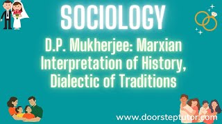 DP Mukherjee Marxian Interpretation of History Dialectic of Traditions Sociology [upl. by Anahahs]