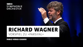 Wagner · Parsifal Vorspiel · Pablo HerasCasado · SWR Symphonieorchester · SWR Kultur [upl. by Godiva]