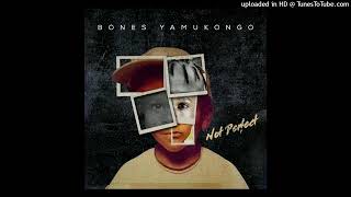 Bones Yamukongo Track 19 Nani Yinke  Feat Chackie Man amp Artist Gang [upl. by Barrington]