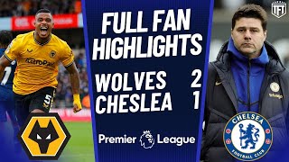 CRISIS CONTINUE Chelsea LOSE AGAIN Wolves 21 Chelsea Highlights [upl. by Kamerman]