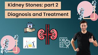 Kidney Stones part 2 Diagnosis and Treatment Xray for kidney stones Blood tests for kidney stones [upl. by Riane]