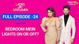 Nia Sharma cant get enough of beards  Full Episode 24  Ladies vs Gentlemen [upl. by Gerhan]