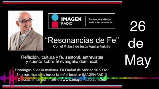 Programa Resonancias de Fe  26 de Mayo de 2024 [upl. by Esinert]