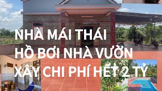 NHÀ MÁI THÁi HỒ BƠI XÂY HẾT 2 TỶ Ở CHÂU ĐỨC BRVT [upl. by Tigdirb]