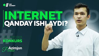 Internet qanday ishlaydi  Azimjon Pulatov  Konkurs [upl. by Amsa]