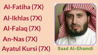 Saad AlGhamdi 7X AlFatiha AlIkhlas AlFalaq AnNas and Ayatul Kursi [upl. by Asilet]