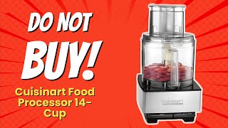 DONT BUY Cuisinart Food Processor 14Cup Before WATCHING THIS 🚫🔪 [upl. by Sillyrama]