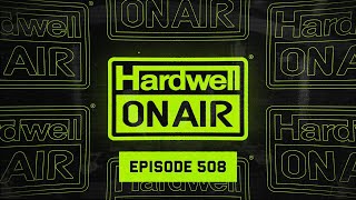 Hardwell On Air 508 [upl. by Gnod]