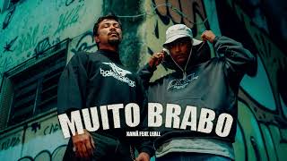 Xamã feat LEALL  MUITO BRABO prod Drow Beats [upl. by Anaitsirhc489]