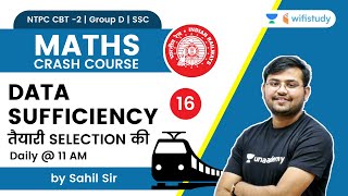 Data Sufficiency  Maths  NTPC CBT 2Group DSSC  wifistudy  Sahil Khandelwal [upl. by Abas]