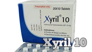 Xyril 10   Hydroxyzine Hydrochloride   Xyril এর কাজ কি [upl. by Aliak]