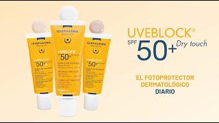 ¡Nuevos Uveblock SPF50 Dry Touch  ISISPHARMA [upl. by Nohsauq]