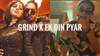 Grind X Ek Din Pyaar  Mashup  MCSTANOFFICIAL666  EmiwayBantai  2k22 [upl. by Mychael]