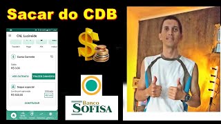 Como Sacar Dinheiro Investido no Sofisa retirar dinheiro do cdb sofisa [upl. by Loredana]