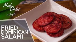 Dominican Salami  Mangu Series Ep 4  Made To Order  Chef Zee Cooks [upl. by Ateuqahs]