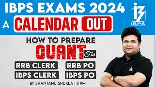 IBPS Calendar 202425  How to Prepare Quant for IBPS PO IBPS Clerk RRB PO RRB Clerk Exam 2024 [upl. by Odell]