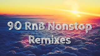 Best of 90s RnB Collection Remixes  90s nonstop collection Remix [upl. by Yrret]