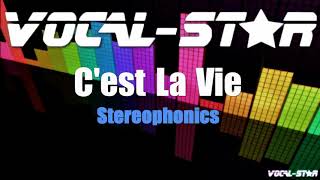 Stereophonics  Cest La Vie Karaoke Version with Lyrics HD VocalStar Karaoke [upl. by Hairam]