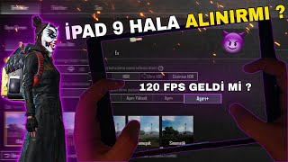 İPAD 9 NESİL ALINIRMI  120 FPS GELDİMİ  TÜM DETAYLAR  PUBG MOBİLE İPAD 9 TEST [upl. by Sitto]