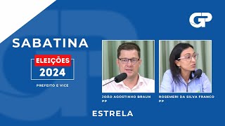 ELEIÇÕES 2024  SABATINA COM CANDIDATOS DE ESTRELA  JOÃO AGOSTINHO BRAUN E ROSEMERI DA SILVA FRANCO [upl. by Sanfred]