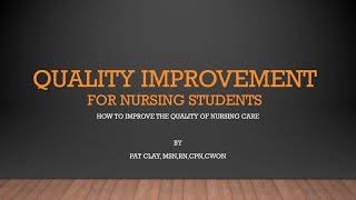 Quality Improvement for nursing students [upl. by Onaireves82]