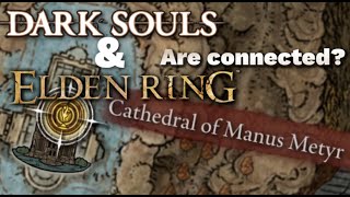 Dark Souls and Elden Ring ARE Connected [upl. by Vivl820]