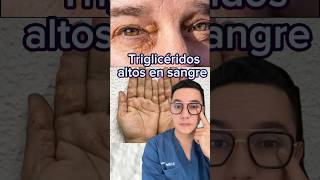 No ignores estas señales puedes tener tus triglicéridos altos en sangre medicina shorts [upl. by Ifill]