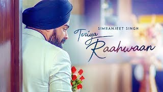 Teriya Raahwaan Simranjeet Singh Ishmeet Narula Full Song Mix Singh  Latest Punjabi Songs 2018 [upl. by Eednak]