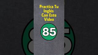 Practica Tu Inglés 85 [upl. by Albric829]