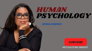 quotHUMAN PSYCHYEMBRACING CHANGE AND GROWING THROUGH ITTHE POWER OF POSITIVE MINDSETquotOphra Winfrey [upl. by Nehttam556]