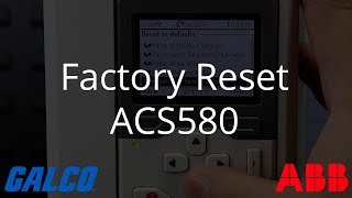 How to do a Factory Reset on ABB ACS580 AC Drive  Galco [upl. by Greenleaf264]