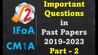 CM1A Important Questions from IFoA  Part  2 [upl. by Rowley64]