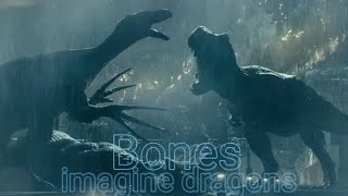 Bonesimagine dragons Jurassic World Dominion tribute [upl. by Atiniuq645]