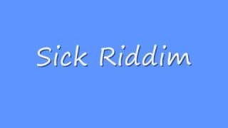 Sick Riddim [upl. by Wesa838]