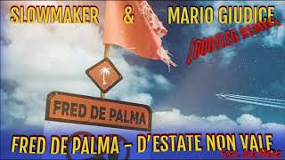 Fred De Palma  quotDEstate non valequot feat Ana Mena Slowmaker amp Mario Giudice Bootleg Remix [upl. by Hines185]